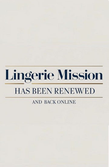 LINGERIE MISSION RENEWED